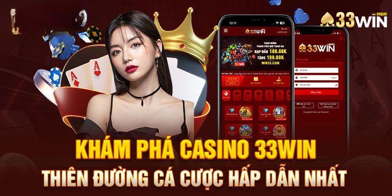 Game bài 33win - Đẳng cấp sảnh cược thực tế chất lượng cao